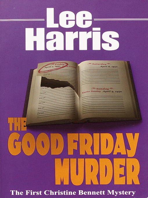 Title details for The Good Friday Murder by Lee Harris - Wait list